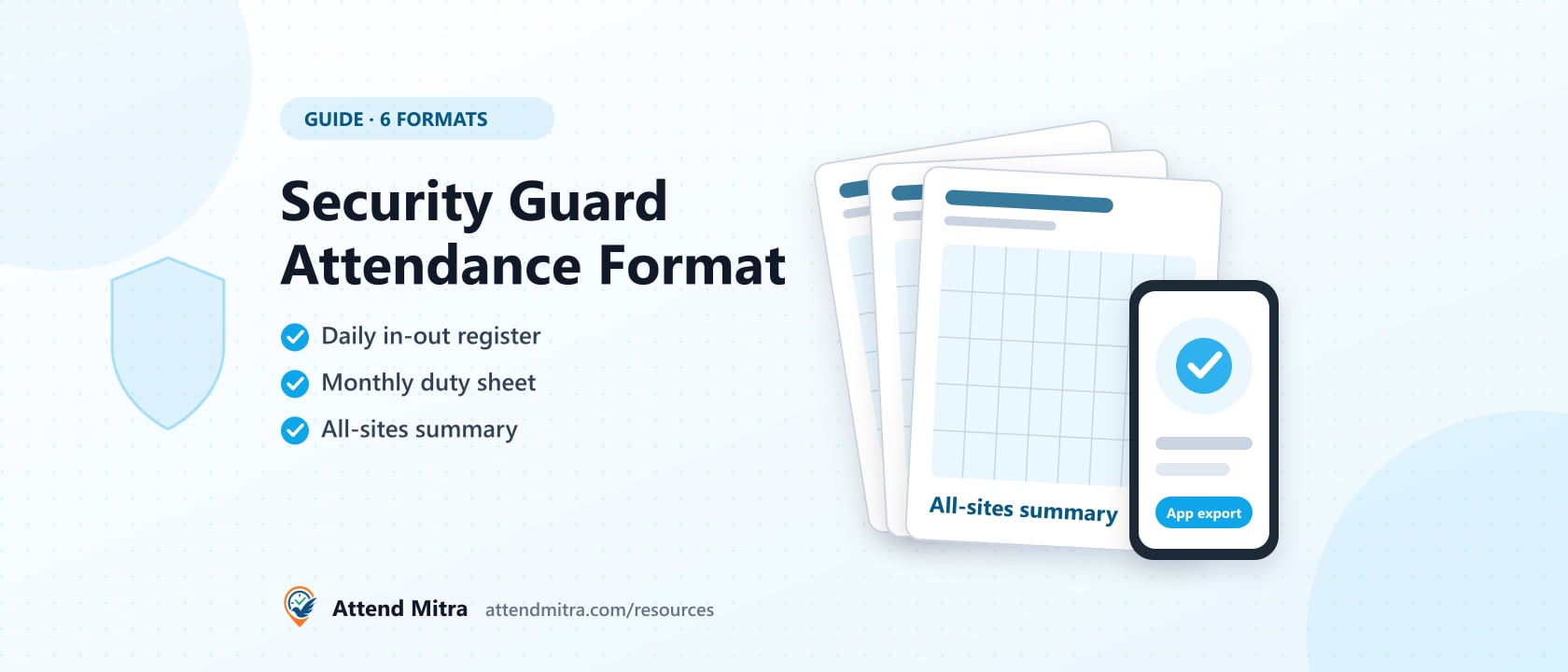 Security guard attendance formats: daily in-out register, monthly duty sheet, all-sites summary and app export
